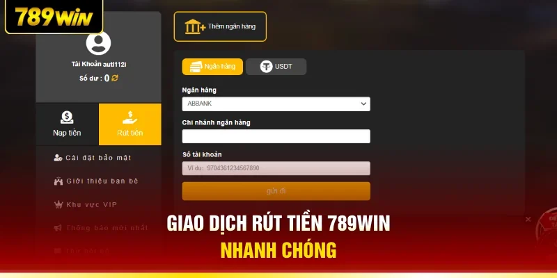 Giao dịch rút tiền 789WIN nhanh chóng